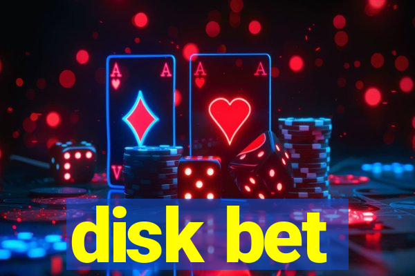 disk bet